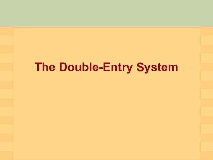 The Double-Entry System 