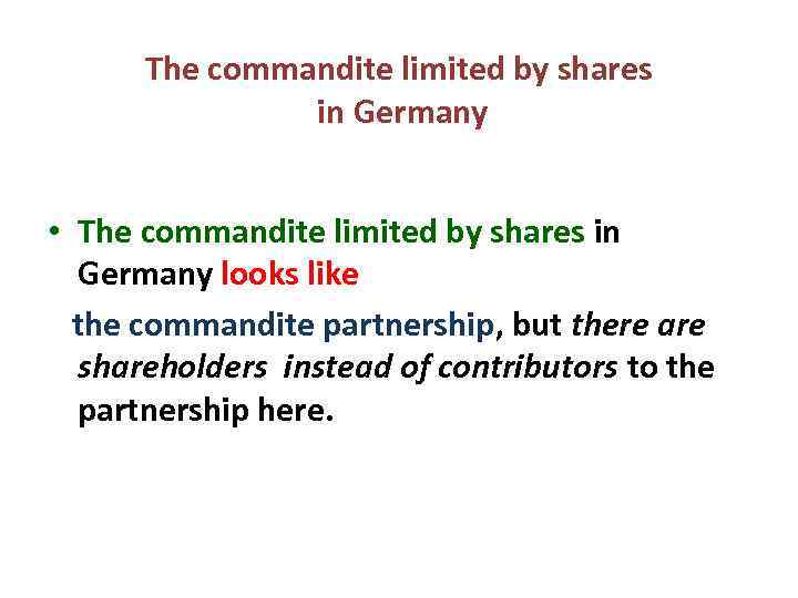 The commandite limited by shares in Germany • The commandite limited by shares in