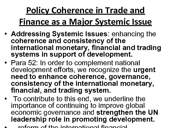 Policy Coherence in Trade and Finance as a Major Systemic Issue • Addressing Systemic