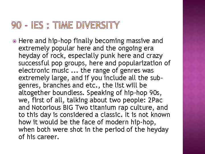  Here and hip-hop finally becoming massive and extremely popular here and the ongoing