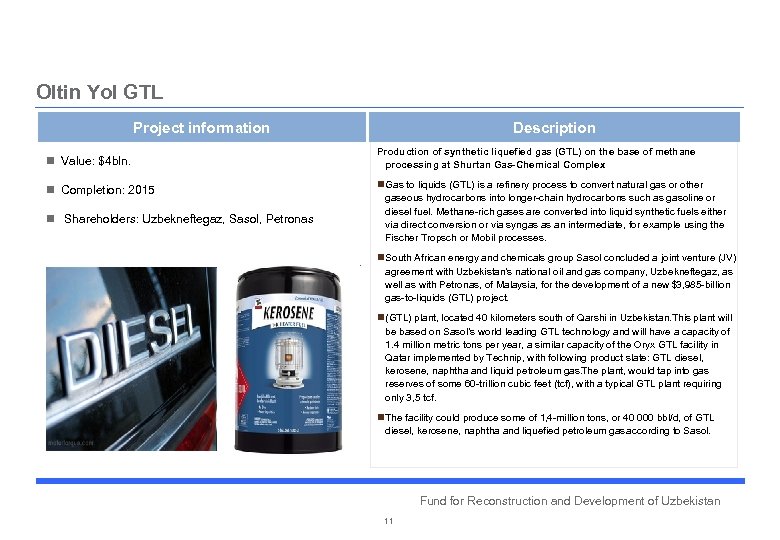 Oltin Yol GTL Description Project information n Value: $4 bln. n Completion: 2015 n