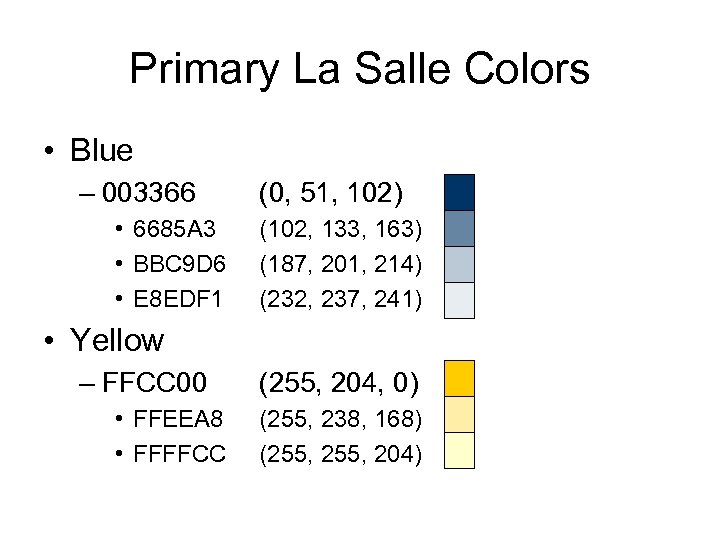 Primary La Salle Colors • Blue – 003366 • 6685 A 3 • BBC