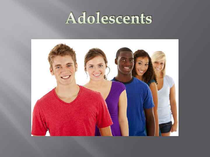 Adolescents 