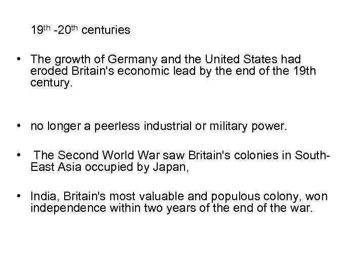 19 th -20 th centuries • The growth of Germany and the United States