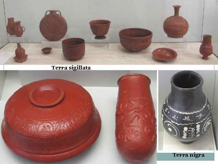 Terra sigillata Terra nigra 