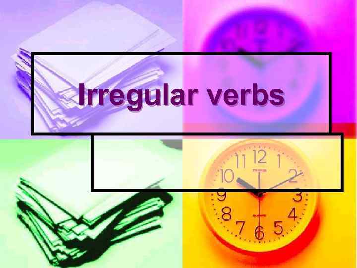 Irregular verbs 