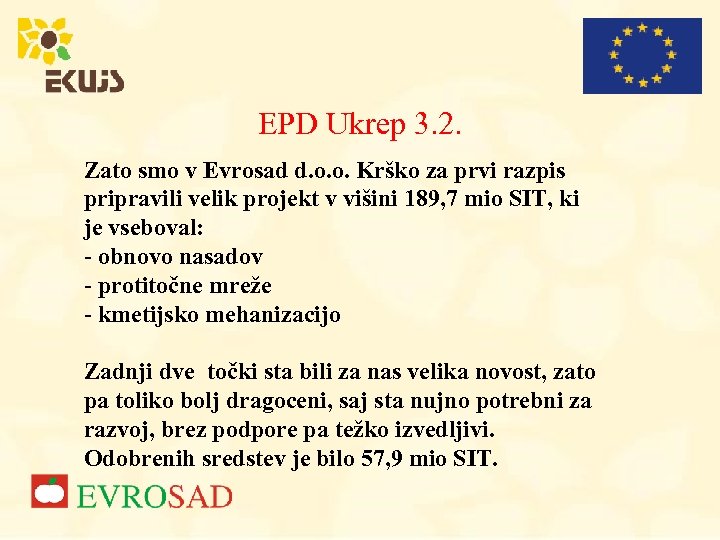 EPD Ukrep 3. 2. Zato smo v Evrosad d. o. o. Krško za prvi