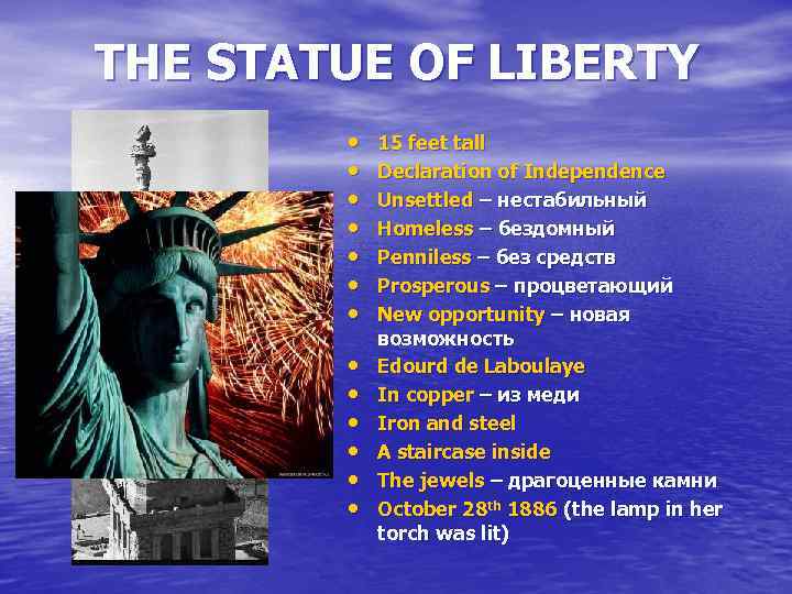 THE STATUE OF LIBERTY • • • • 15 feet tall Declaration of Independence