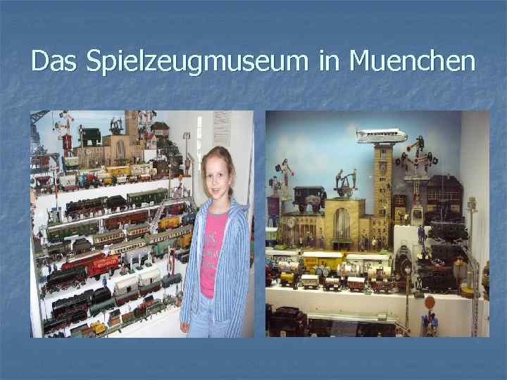 Das Spielzeugmuseum in Muenchen 