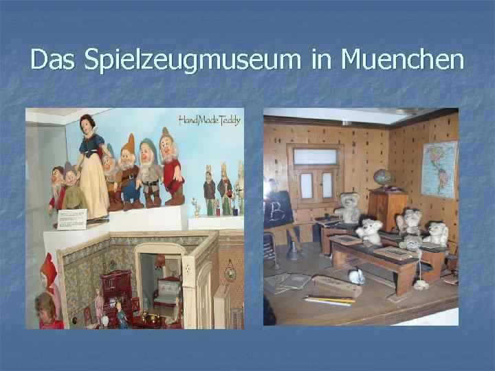 Das Spielzeugmuseum in Muenchen 