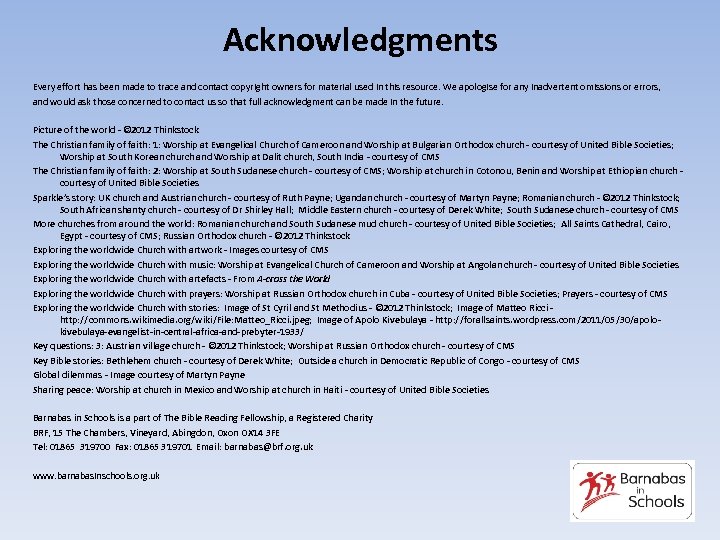 Acknowledgments Every effort has been made to trace and contact copyright owners for material