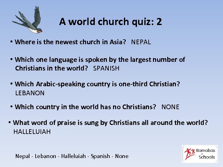 A world church quiz: 2 • Where is the newest church in Asia? NEPAL