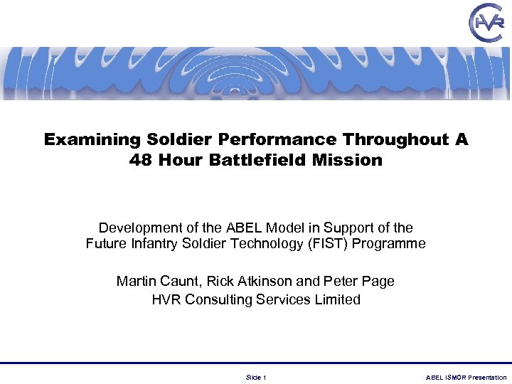 Examining Soldier Performance Throughout A 48 Hour Battlefield Mission Development of the ABEL Model