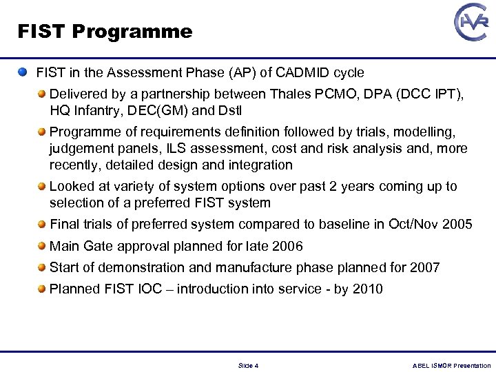 FIST Programme FIST in the Assessment Phase (AP) of CADMID cycle Delivered by a