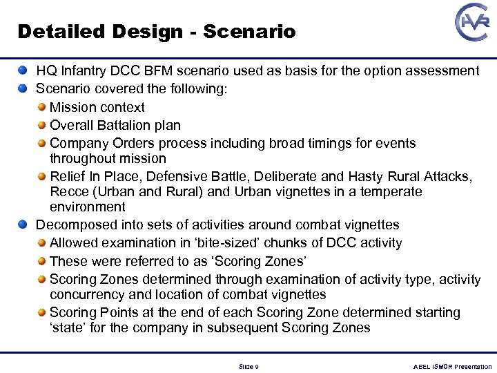 Detailed Design - Scenario HQ Infantry DCC BFM scenario used as basis for the