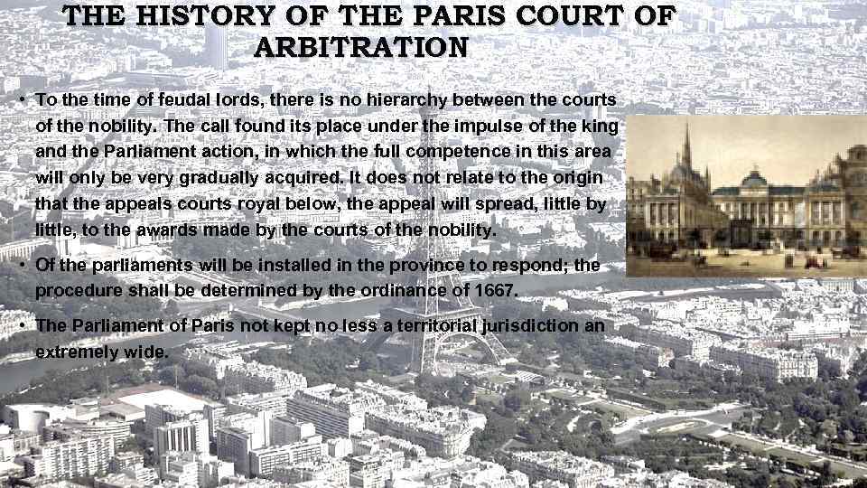 THE HISTORY OF THE PARIS COURT OF ARBITRATION • To the time of feudal