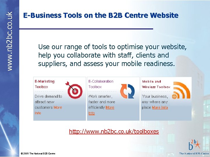 www. nb 2 bc. co. uk E-Business Tools on the B 2 B Centre