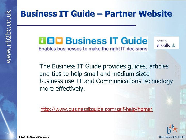 www. nb 2 bc. co. uk Business IT Guide – Partner Website The Business