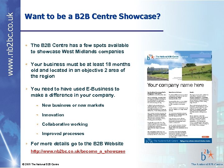 www. nb 2 bc. co. uk Want to be a B 2 B Centre