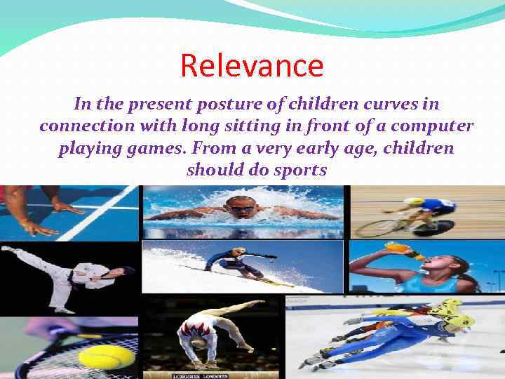 Relevance In the present posture of children curves in connection with long sitting in
