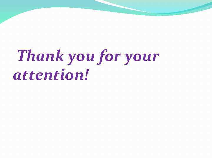 Thank you for your attention! 