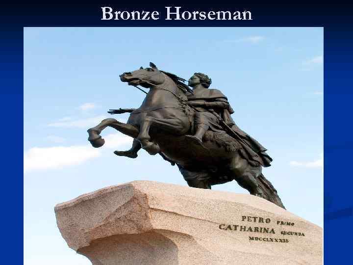 Bronze Horseman 