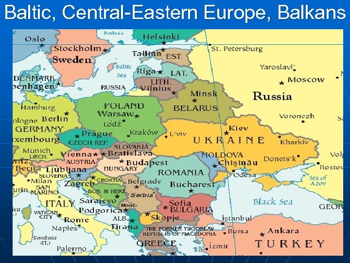 Baltic, Central-Eastern Europe, Balkans 