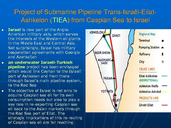 Project of Submarine Pipeline Trans-Israël-Eilat. Ashkelon (TIEA) from Caspian Sea to Israel n n