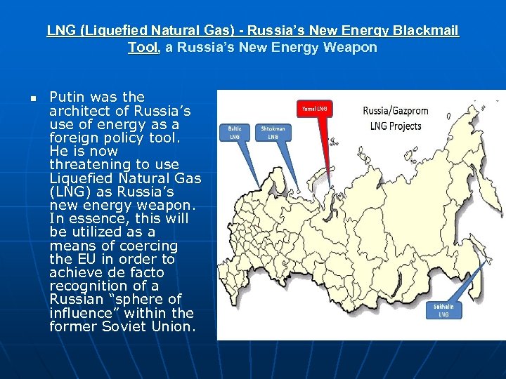 LNG (Liquefied Natural Gas) - Russia’s New Energy Blackmail Tool, a Russia’s New Energy