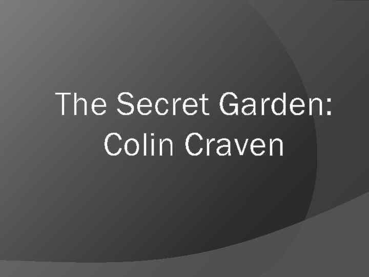 The Secret Garden: Colin Craven 
