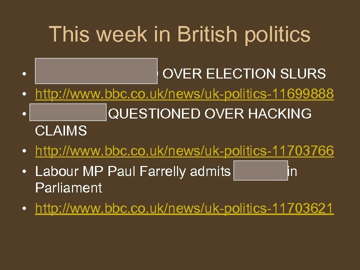 This week in British politics • WOOLAS OUSTED OVER ELECTION SLURS • http: //www.