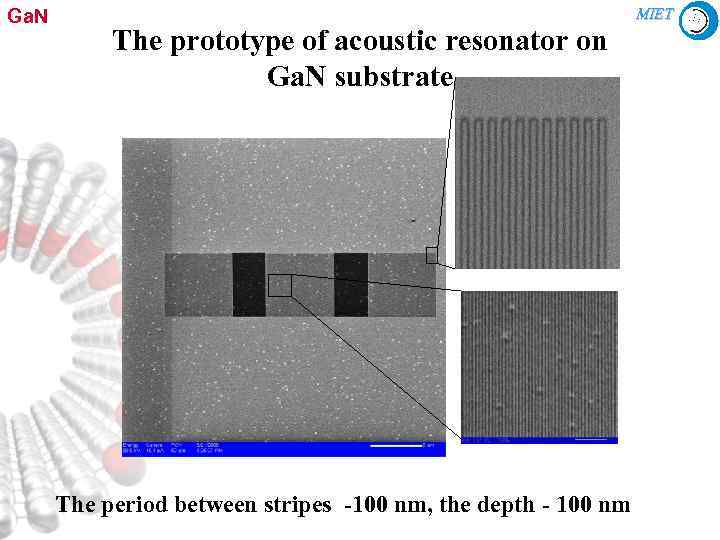 Ga. N MIET The prototype of acoustic resonator on Ga. N substrate The period
