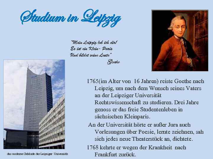 Studium in Leipzig “Mein Leipzig lob ich dir! Es ist ein Klein- Paris Und