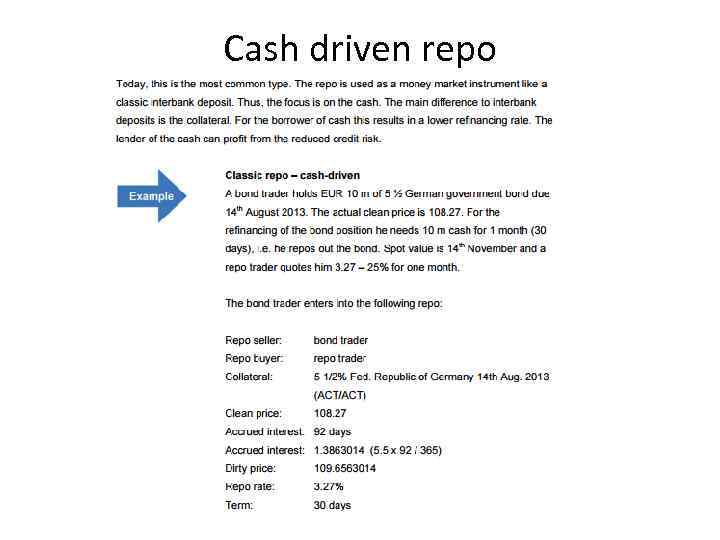Cash driven repo 