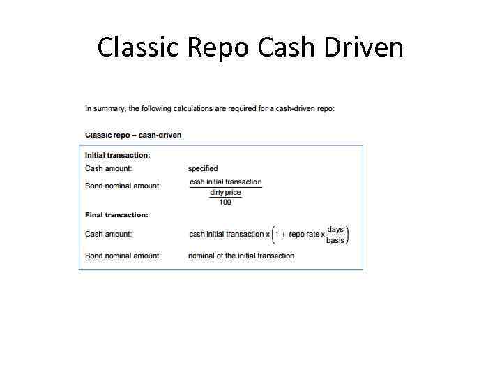 Classic Repo Cash Driven 