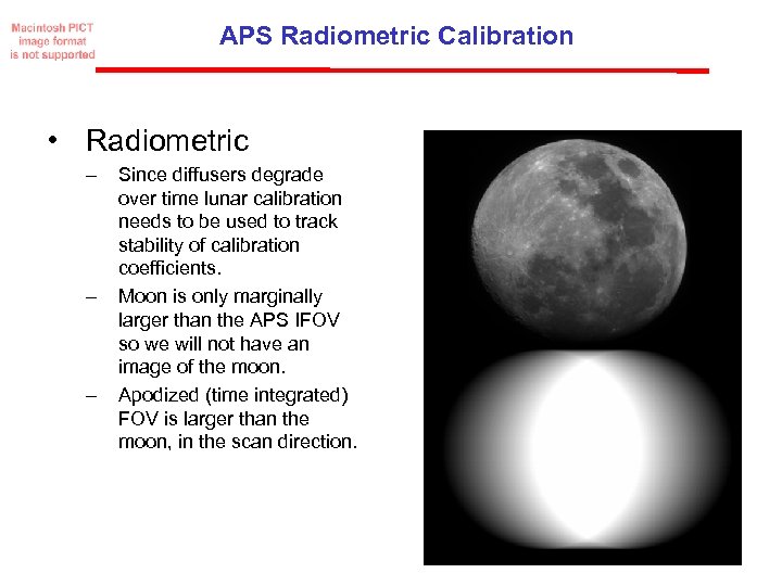 APS Radiometric Calibration • Radiometric – – – Since diffusers degrade over time lunar