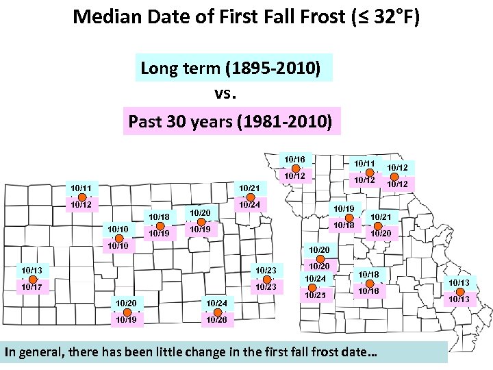 Median Date of First Fall Frost (≤ 32°F) Long term (1895 -2010) vs. Past