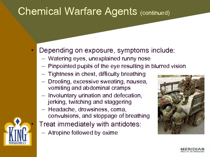 Chemical Warfare Agents (continued) • Depending on exposure, symptoms include: – – Watering eyes,