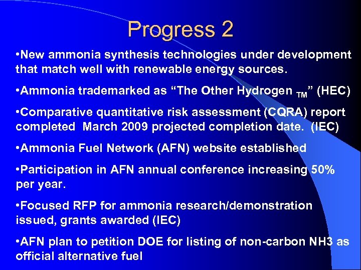 Progress 2 • New ammonia synthesis technologies under development that match well with renewable