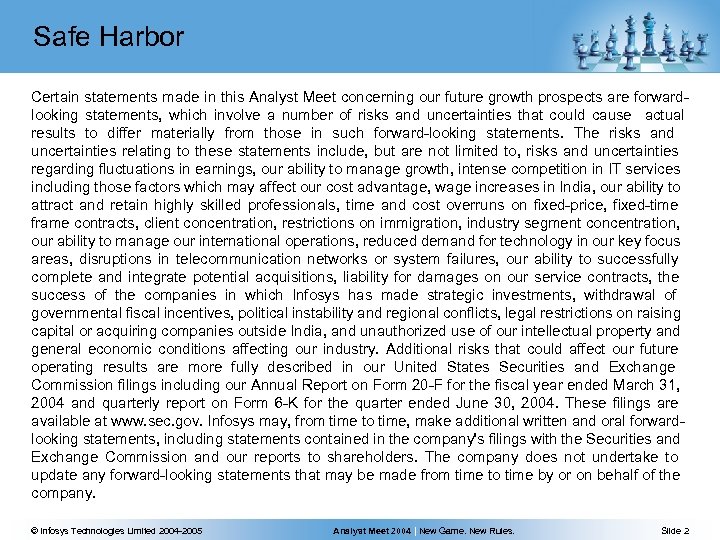 Safe Harbor Certain statements made in this Analyst Meet concerning our future growth prospects