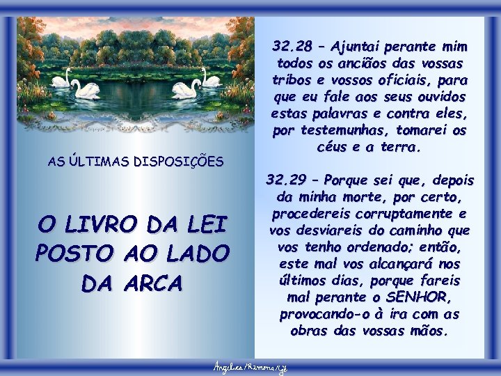 AS ÚLTIMAS DISPOSIÇÕES O LIVRO DA LEI POSTO AO LADO DA ARCA 32. 28