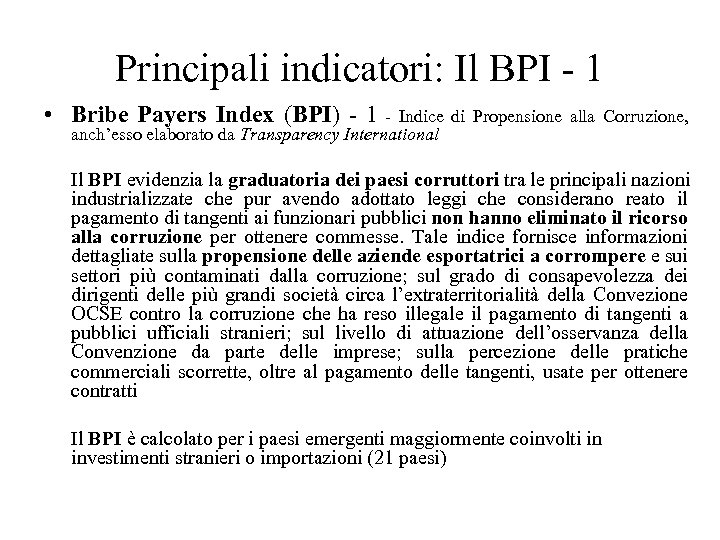 Principali indicatori: Il BPI - 1 • Bribe Payers Index (BPI) - 1 -