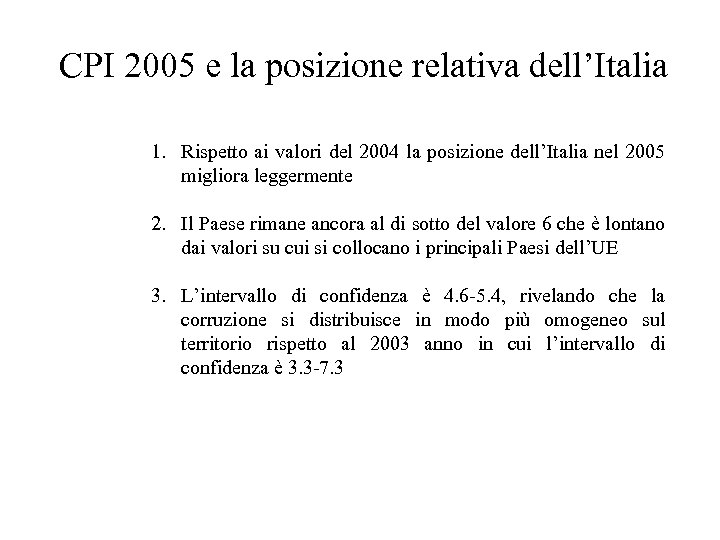  CPI 2005 e la posizione relativa dell’Italia 1. Rispetto ai valori del 2004