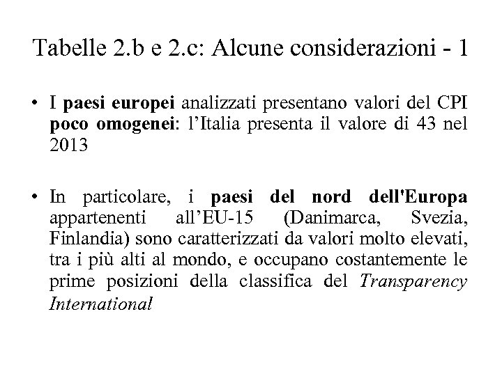 Tabelle 2. b e 2. c: Alcune considerazioni - 1 • I paesi europei