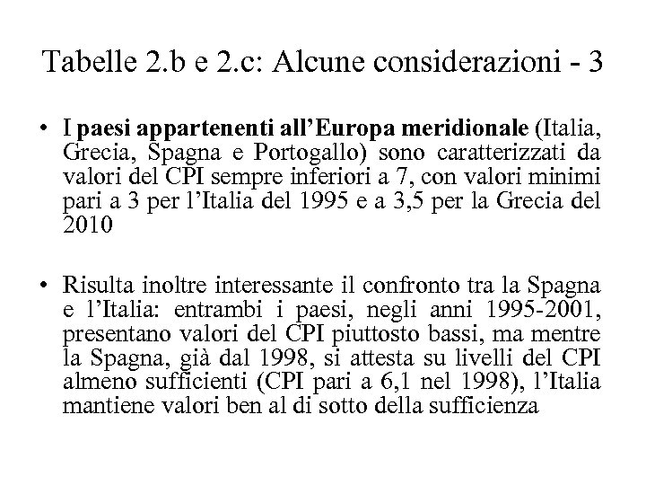 Tabelle 2. b e 2. c: Alcune considerazioni - 3 • I paesi appartenenti