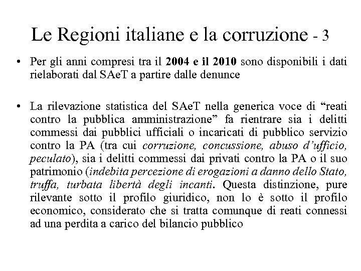 Le Regioni italiane e la corruzione - 3 • Per gli anni compresi tra