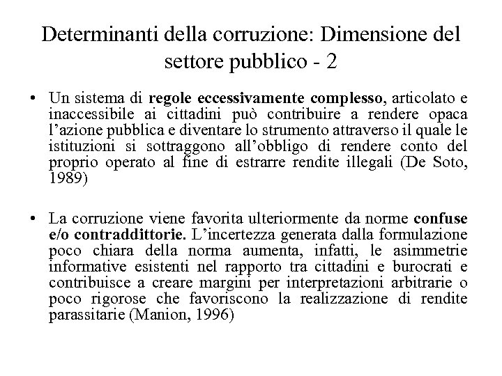 Determinanti della corruzione: Dimensione del settore pubblico - 2 • Un sistema di regole