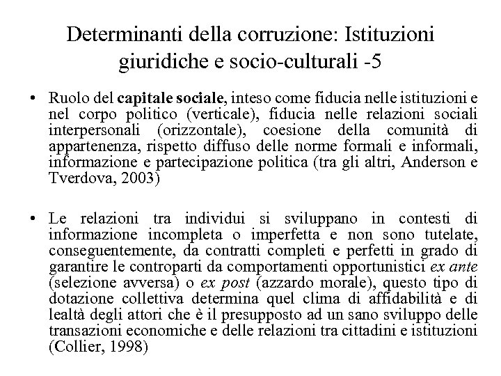 Determinanti della corruzione: Istituzioni giuridiche e socio-culturali -5 • Ruolo del capitale sociale, inteso