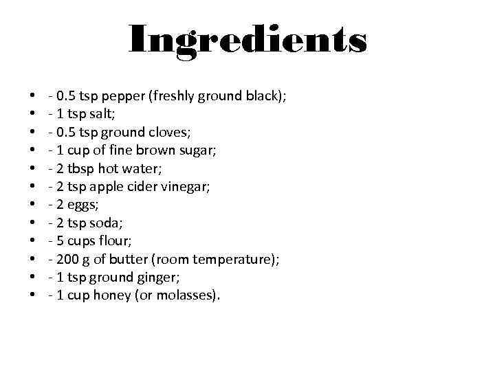 Ingredients • • • - 0. 5 tsp pepper (freshly ground black); - 1