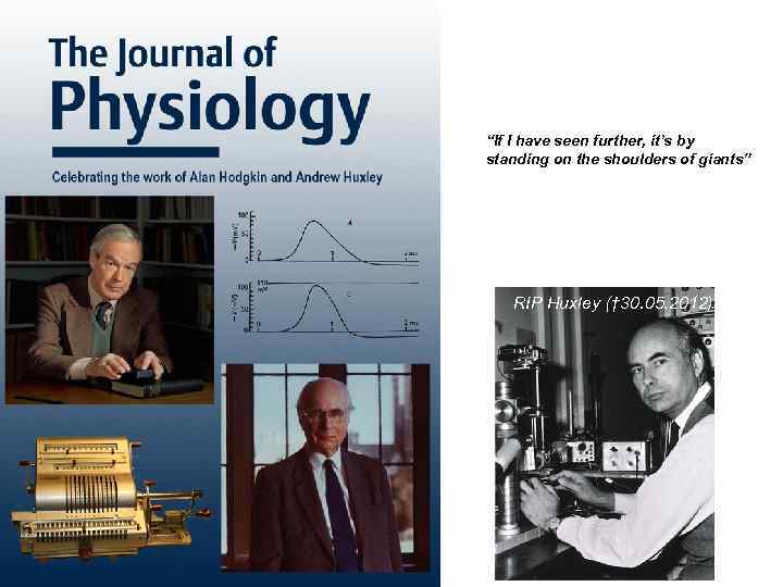 “If I have seen further, it’s by standing on the shoulders of giants” RIP